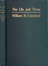 J E D Shipp / Giant Days or The Life and Times of William H Crawford 1st ed 1909