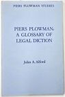 John A Alford  Piers Plowman A Glossary Of Legal Diction 1St Edition 1988