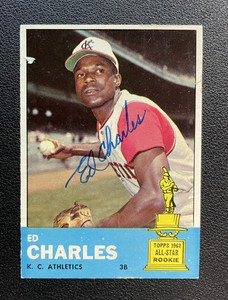1963 Topps Ed Charles Signed Authentic Autograph Kansas City Athletics