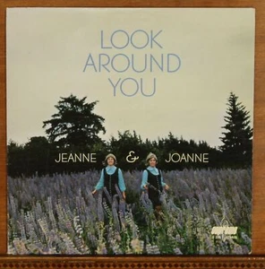 Jeanne & Joanne: Look Around You LP HEAR Xian Hippie Folk Twins - Picture 1 of 4