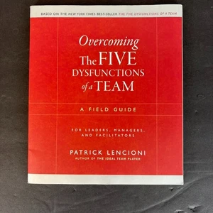 Overcoming The FIVE Dysfunctions of a Team A Field Guide Patrick Lencioni - Bild 1 von 4