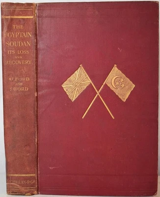 EGYPTIAN SOUDAN ITS LOSS & RECOVERY 1898 Sudan Campaign Mahdi Gordon Dervishes - Image 1 of 4