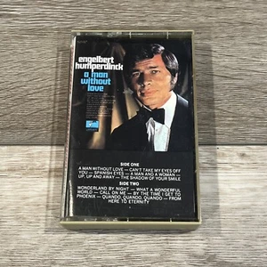 Engelbert Humperdinck - A Man Without Love - CASSETTE - Picture 1 of 2