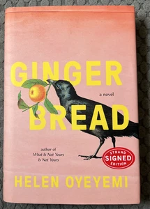 Gingerbread - Helen Oyeyemi HC DJ Signed By Oueyemi. Y - Imagen 1 de 3