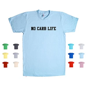 No Carb Life Diet Gym Keto Health Lean Junkie Protein Shredding Unisex T Shirt - Picture 1 of 3