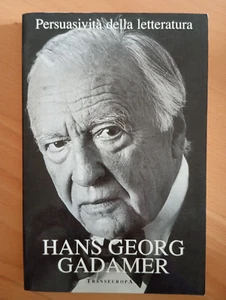 Persuasività della letteratura, Hans Georg Gadamer, Transeuropa, 1988 - Foto 1 di 12