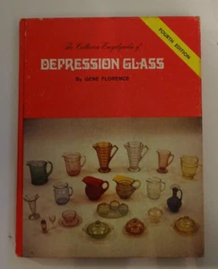 Gene Florence Collector's Encyclopedia or Depression Glass 4th Edition 1979 - Picture 1 of 1