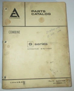 Allis Chalmers Gleaner G Combine Piezas Catálogo Manual Libro ORIGINAL s/n 17001 y superior - Imagen 1 de 3
