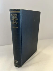 SOCIAL LIFE AMONG THE INSECTS William M Wheeler 1923 1st Edition Ex-Library VGC - Picture 1 of 13