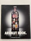 Absolut Book : The Absolut Vodka Advertising Story by Richard W. Lewis Illst’d