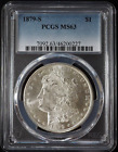 1879-S MORGAN SILVER DOLLAR PCGS MINT STATE 63 - SHIPS FREE 0227