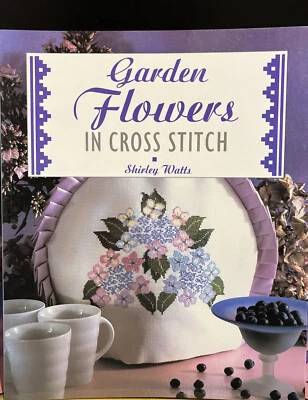 Garden Flowers in cross stitch by Shirley Watts, paperback, 1994 - Image 1 of 4