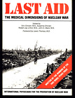 ERIC CHIVIAN LAST AID THE MEDICAL DIMENSIONS OF NUCLEAR WAR VERY GOOD SOFTCOVER