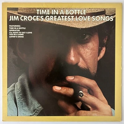 JIM CROCE - Time in a Bottle / Greatest Love Songs - Vinyl LP - JZ 35000 - CRC - Image 1 of 4