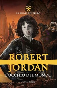 Libri Robert Jordan - L' Occhio Del Mondo. La Ruota Del Tempo #01 - Foto 1 di 1