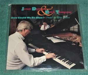 "STILL SEALED"VINYL LP by JAMES DAPOGNY & BUTCH THOMPSON "HOW COULD WE BE BLUE" - Picture 1 of 2