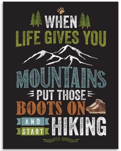 When Life Gives You Mountains Start Hiking - 11x14 Unframed Art Print - Decor - Picture 1 of 8