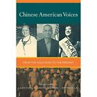Chinese American Voices From The Gold Rush To The Pres   Paperback New Yung Jy