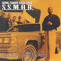 Papa Didn't Raize No Punkz - King Shon & Tha S.s.m.o.b. - CD Foto 1 de 1