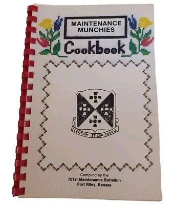 1984 Maintenance Munchies Cookbook Fort Riley Kansas 701st Maintenance Battalion - Image 1 of 4