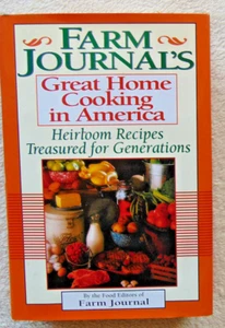 Farm Journal's Great Home Cooking in America Treasured Heirloom Recipes 1976 - Picture 1 of 5