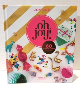 BOOK - OH JOY  60 Ways to Create and Give Joy by Joy Cho 2015 Hardcover NEW - Bild 1 von 23