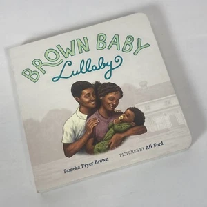 Brown Baby Lullaby - by  Tameka Fryer Brown (Board Book) - Picture 1 of 6