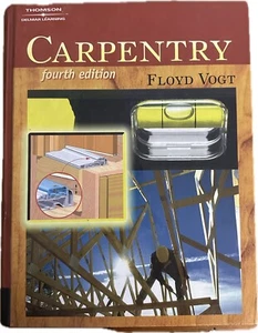 Carpentry Fourth Edition High School Textbook by Floyd Vogt 2006 - Foto 1 di 6