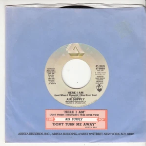 AIR SUPPLY - HERE I AM - ORIGINAL ARISTA RECORDS 45- GREAT SHAPE - JUKEBOX STRIP - Picture 1 of 2