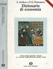 Dizionario Di Economia. . A. Seldon, F. G. Pennance. 1979. I Ed.