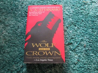 The Wolf And The Crown by A.A. Attanasio ( 1999 Paperback) Book 3 of 4 in Series - Image 1 of 4