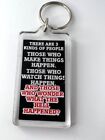 Inspirational Quote Keychain "There are three kinds of people..." Unisex