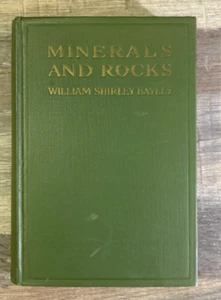 AX Minerals and Rocks The Elements of Mineralogy and Lithology by Bayley 1925 HC - Picture 1 of 6