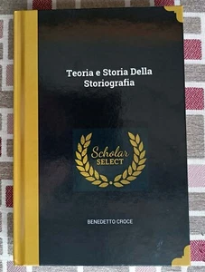 Teoria e storia della storiografia, Benedetto Croce - Foto 1 di 1