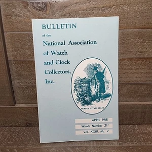 April 1981 Bulletin Of The NAWCC National Assoc. Watch Clock Collectors XX111 #2 - Picture 1 of 14