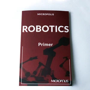 Micropolis Robotics Primer - an introduction to robots - (Micropolis Handbooks) - Picture 1 of 5