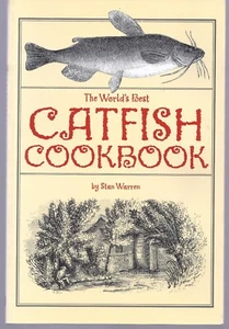 World's Best Catfish Cookbook by Stan Warren (Trade PB) - Picture 1 of 2