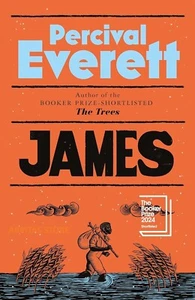 James by Percival Everett : Shortlisted for the Booker Prize 2024 Paperback - Picture 1 of 2