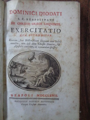 1767 DE CHRISTO GRAECE LOQUENTE EXERCITATIO by DOMINICI DIODATI OF NAPLES ILLUS^ - Image 1 of 4