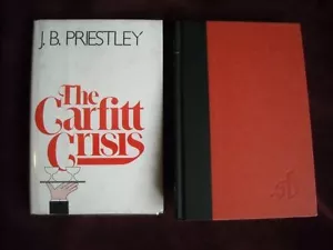 J. B. Priestley - THE GARFITT CRISIS - 1st US - Foto 1 di 1