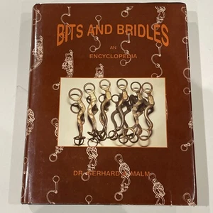 BITS AND BRIDLES: AN ENCYCLOPEDIA By Gerhard A. Malm Hardcover 1996 - Imagen 1 de 13