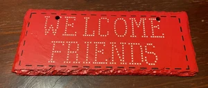 Slate Sign Wall Hanging "Welcome Friends" 8" x 3" Red. Good Condition - Picture 1 of 3