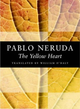 Pablo Neruda The Yellow Heart (Paperback)