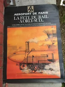 ANCIENNE AFFICHE LA FETE DU RAIL ORLY SUD AEROPORT DE PARIS 1978/1979 by GARCIA - Picture 1 of 11