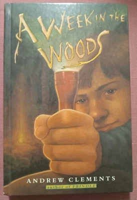 Andrew Clements A Week in the Woods Scholastic Hard cover first printing 2003 YA - Image 1 of 4