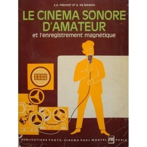 Le cinéma d'amateur et l'enregistrement magnétique | Bon état - Picture 1 of 1