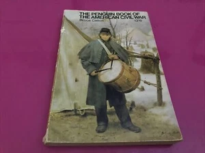 The Penguin Book Of The American Civil War Bruce Catton - Picture 1 of 6
