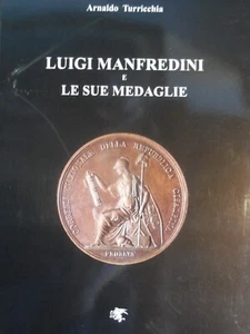 Catalogo le medaglie di Luigi Manfredini autore Turricchia  - Picture 1 of 1