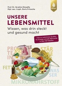 Unsere Lebensmittel ~ Ibrahim Elmadfa ~ 9783818622350 - Bild 1 von 1