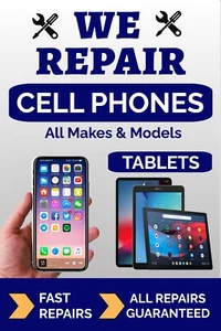 We Repair Cell phones tablets Advertising Poster Sign 24"x 36" - Picture 1 of 3